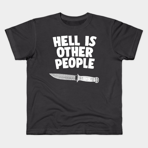 Hell Is Other People - Nihilist Typographic Graphic Design Kids T-Shirt by DankFutura